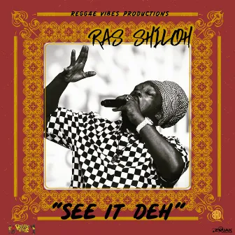 See It Deh - Single by Ras Shiloh