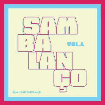 Sambalanço Vol. 1 by João Sabiá