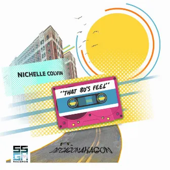 That 80's Feel by Nichelle Colvin