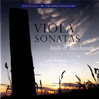 Viola Sonatas: Idylls & Bacchanals by Louise Williams