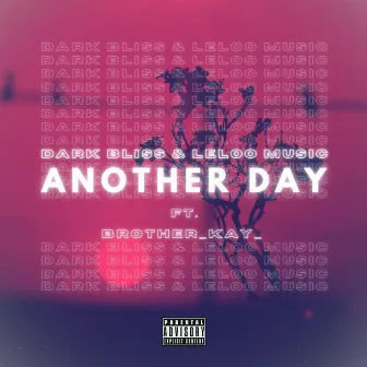 Another Day (Bonus Track) by Dark Bliss