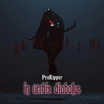 In Verbis Diabolus by ProRipper