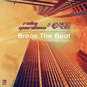 Break The Beat by Paolo Noise