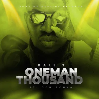 One Man Thousand by Ball J