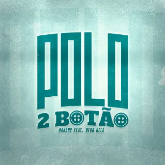 Polo 2 Botão by Wakady