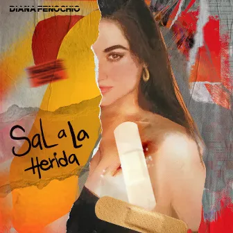 Sal a la Herida by Diana Fenochio