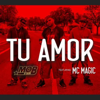 Tu Amor by Mobfam