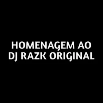 Homenagem ao DJ RAZK ORIGINAL by DJ V2Z