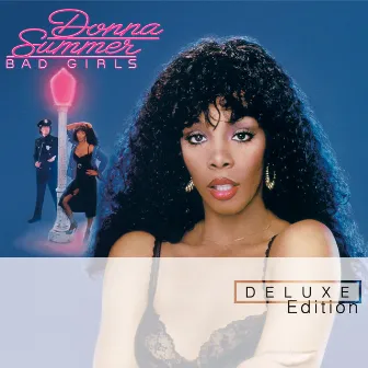 Bad Girls (Deluxe Edition) by Donna Summer