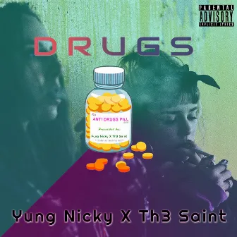 Drugs by Th3 Saint