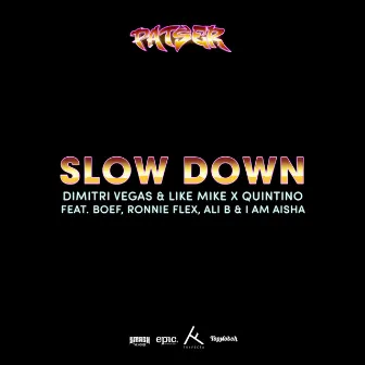 Slow Down (feat. Boef, Ronnie Flex, Ali B & I Am Aisha) by Quintino