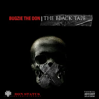 The Black Tape by Bugzie The Don