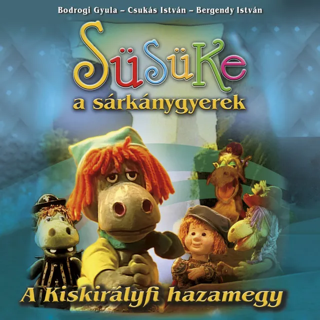 A Kiskirályfi hazamegy (Süsüke a sárkánygyerek 6.)