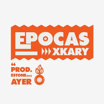 Epocas by Xkary