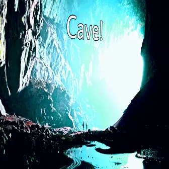 Cave! by GXTBAXK