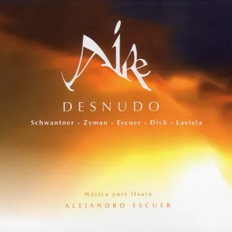 Aire Desnudo by Alejandro Escuer