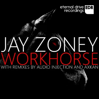 Workhorse by Jay Zoney