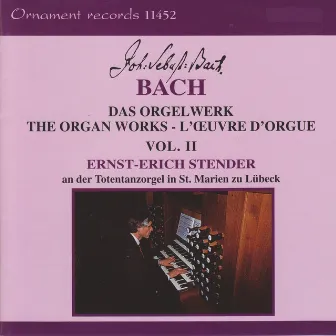 Johann Sebastian Bach, Das Orgelwerk, Vol. 2, Totentanzorgel, St. Marien zu Lübeck by Ernst-Erich Stender