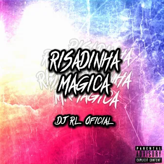 Risadinha Mágica by DJ RL Oficial