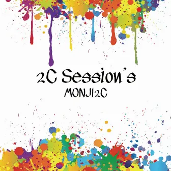 2C Session's by MONJI2C