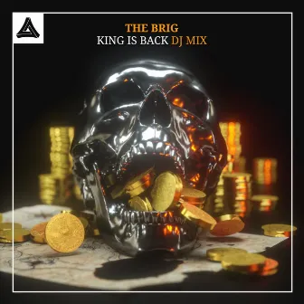 King Is Back (DJ Mix) by The Brig