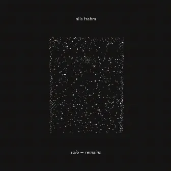 Solo Remains by Nils Frahm