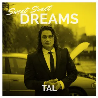 Sweet Sweet Dreams by TAL