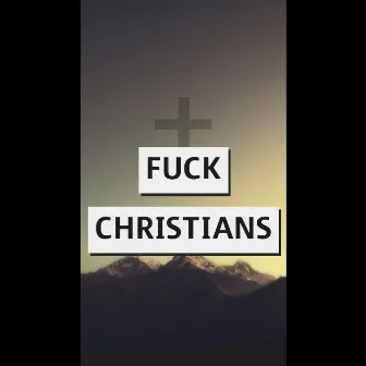 F Christians by Foxx