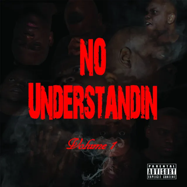 No Understandin Vol. 1