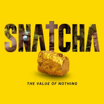 The Value of Nothing by Snatcha