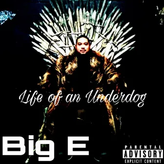 Life of an Underdog by Big E