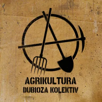 Agrikultura by Dubioza kolektiv