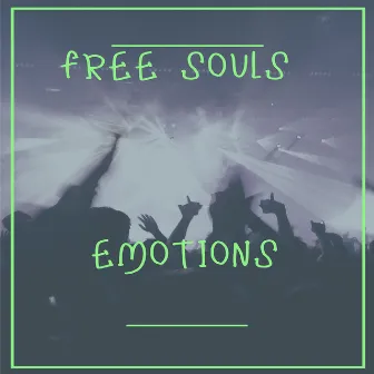 Emotions by Free Souls