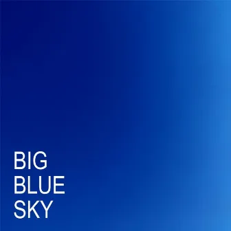 Big Blue Sky by Charlie North