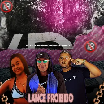 Lance Proibido by LK do Fluxo