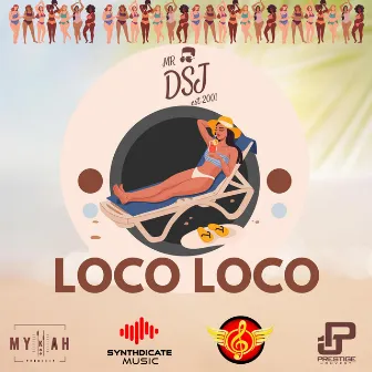 LOCO LOCO by MR DSJ