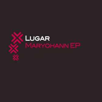 Maryohann EP by Lugar