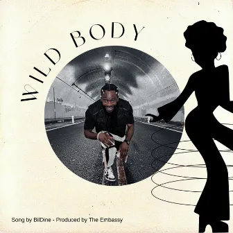 Wild Body by BilDine