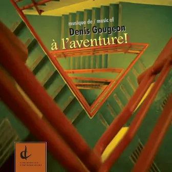 Gougeon, D.: A l'aventure by Denis Gougeon