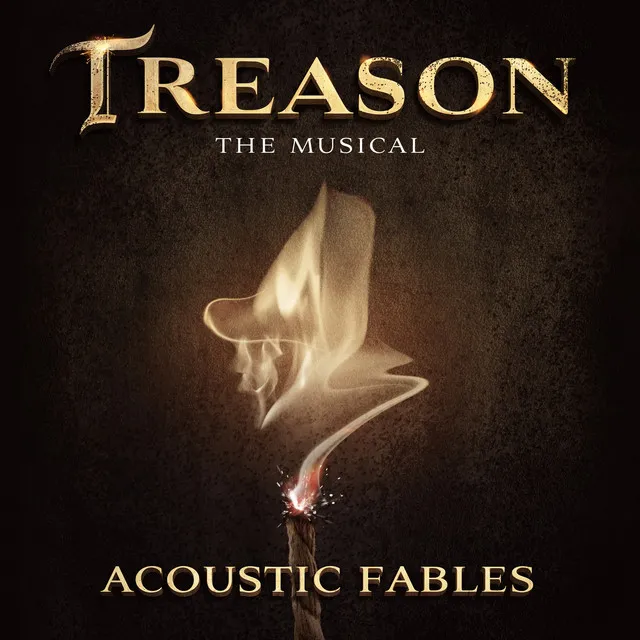 Blind Faith (From "Treason the Musical: Acoustic Fables")