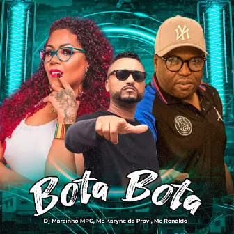 Bota Bota by Mc Ronaldo