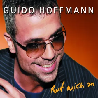 Ruf mich an by Guido Hoffmann