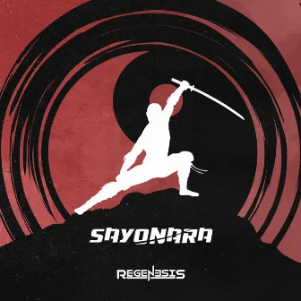 Sayonara by Regenesis