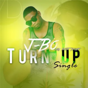 Turn Up by J-Bo