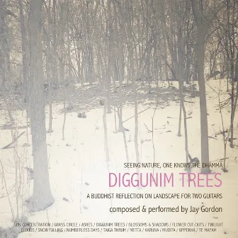 Diggunim Trees by Jay Gordon