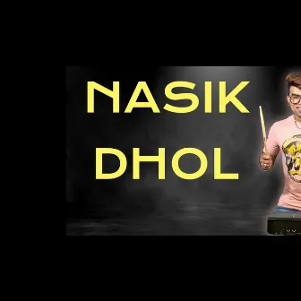 Nasik Dhol by Janny Dholi