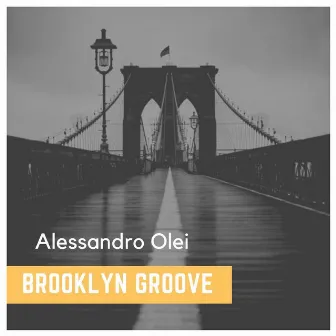 Brooklyn Groove (Main Mix) by Alessandro Olei