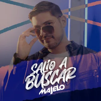 Salió a Buscar by Majelo