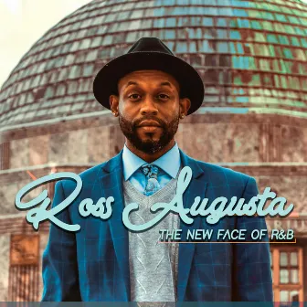 The New Face of R&b by Ross Augusta