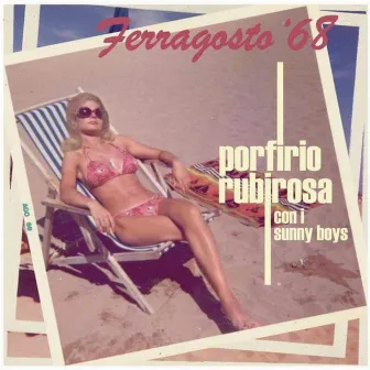 Ferragosto '68 by Porfirio Rubirosa